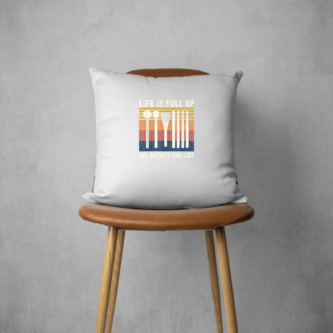 Life Is Full Of Important Choices Drumsticks Drums Vintage Pillows