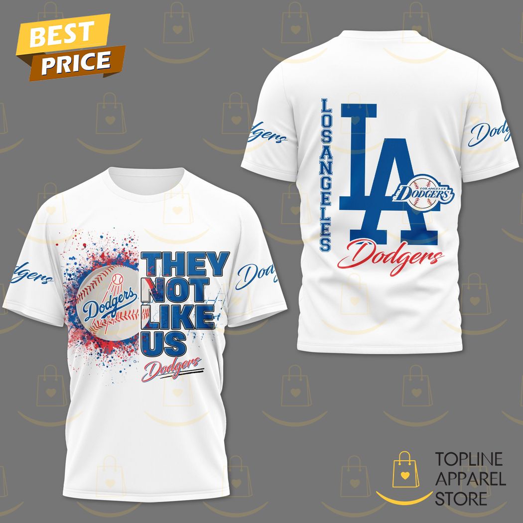 Los Angeles Dodgers - They Not Like Us 3D T-Shirt Premium Merchandise
