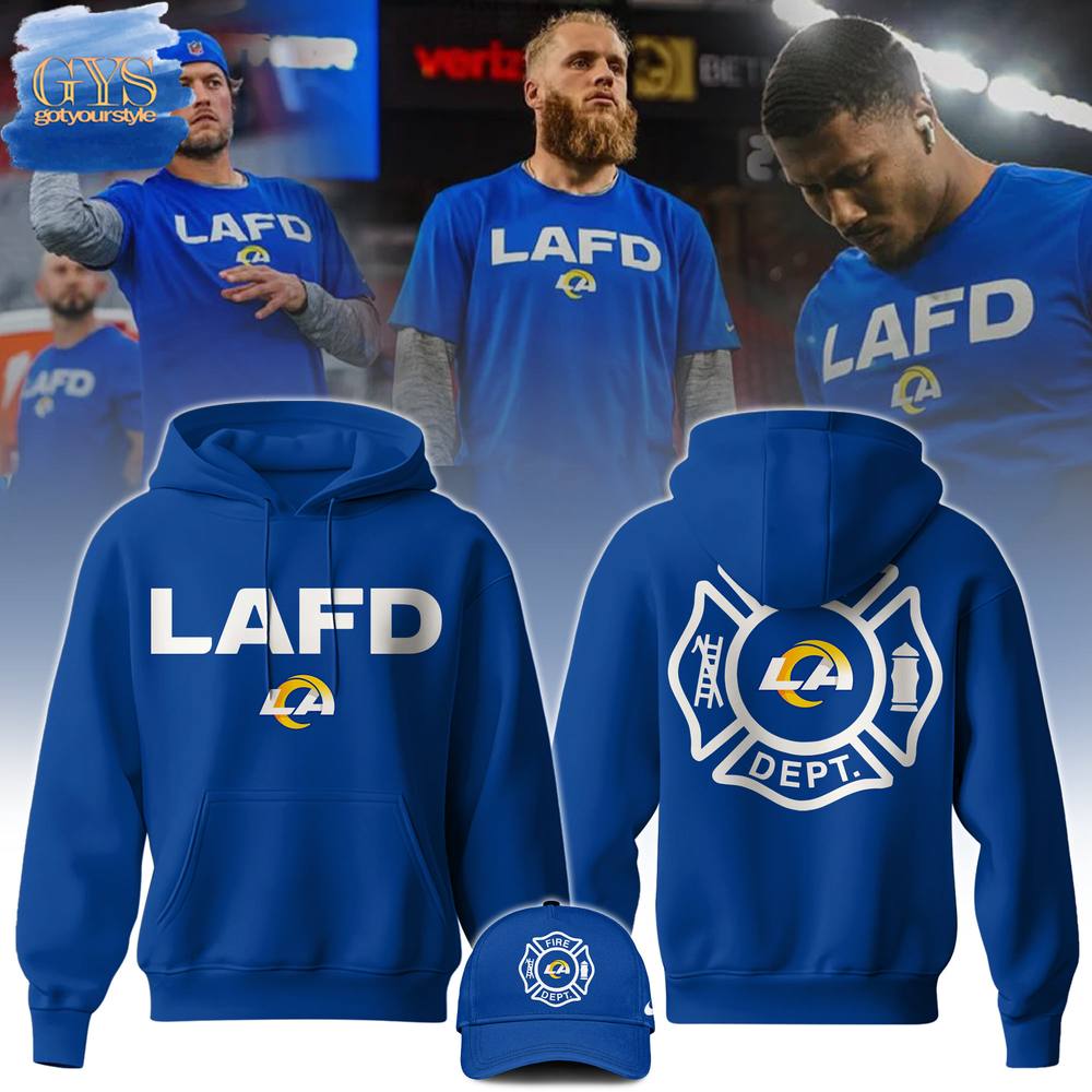 Los Angeles Rams LAFD Limited Edition 2025 Hoodie Gift For Sport Music Fans