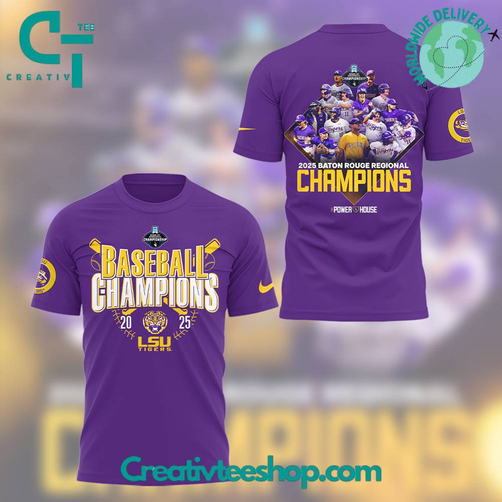 LSU Tigers The 2025 Baton Rouge Regional Champs Tee