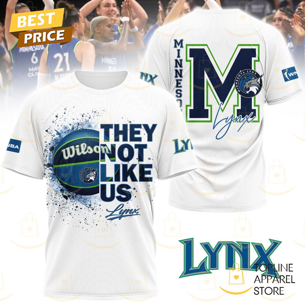Minnesota Lynx They Not Like Us 3D T-Shirt Gift For Sport Music Fans