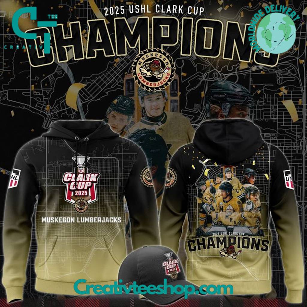 Muskegon Lumberjacks 2025 USHL Clark Cup Champions Hoodie