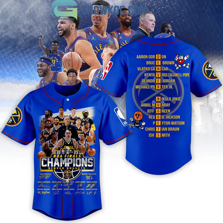 New 2023 Denver Nuggets NBA Finals Champions With Best Team Ever Porter JR Jokic Murray Blue Baseball Custom Jersey Fan Gift