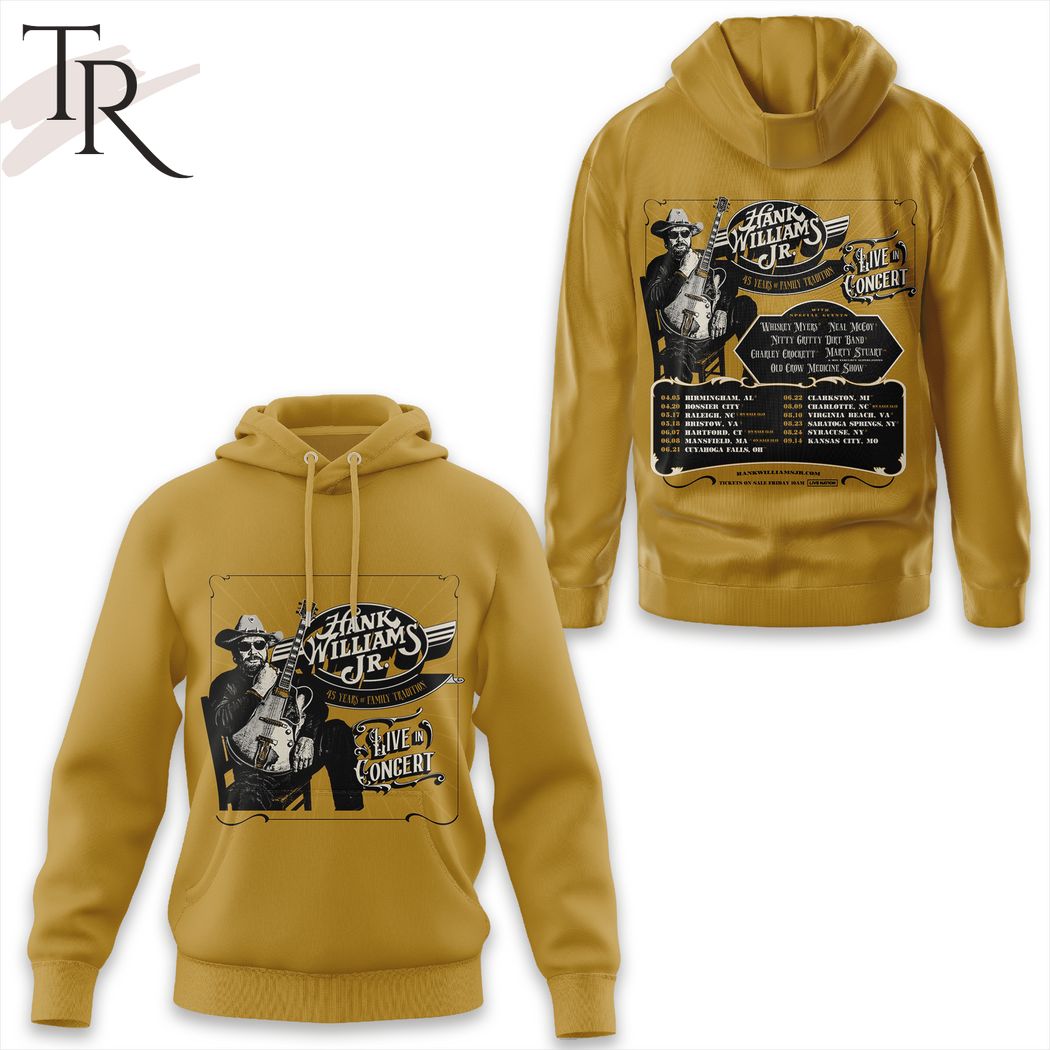 New 2025 45 Years Of Family Tradition Live In Concert Hank Williams Jr 3D Unisex Custom Hoodie