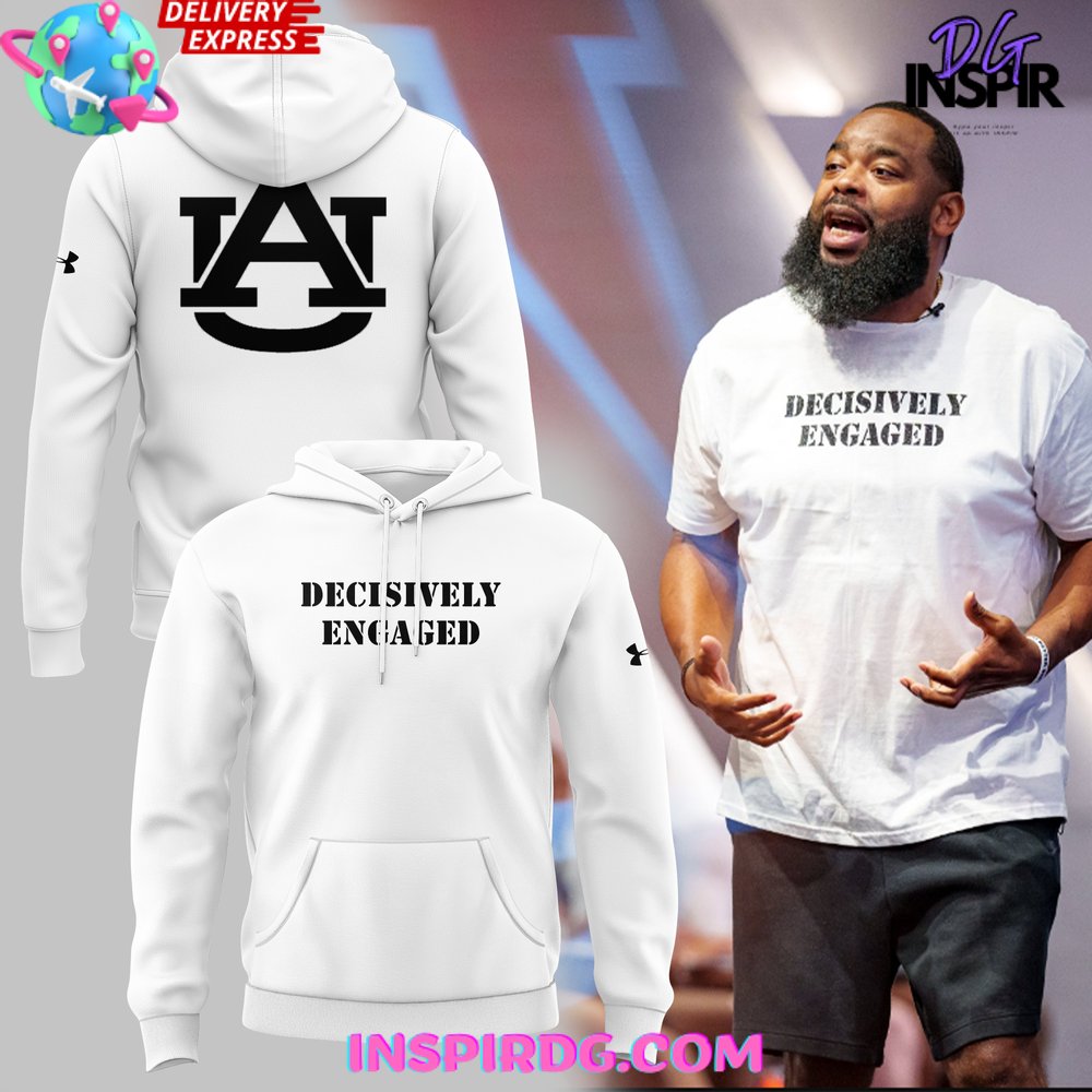 New 2025 Auburn Tigers Decisively Engaged Special Custom Hoodie