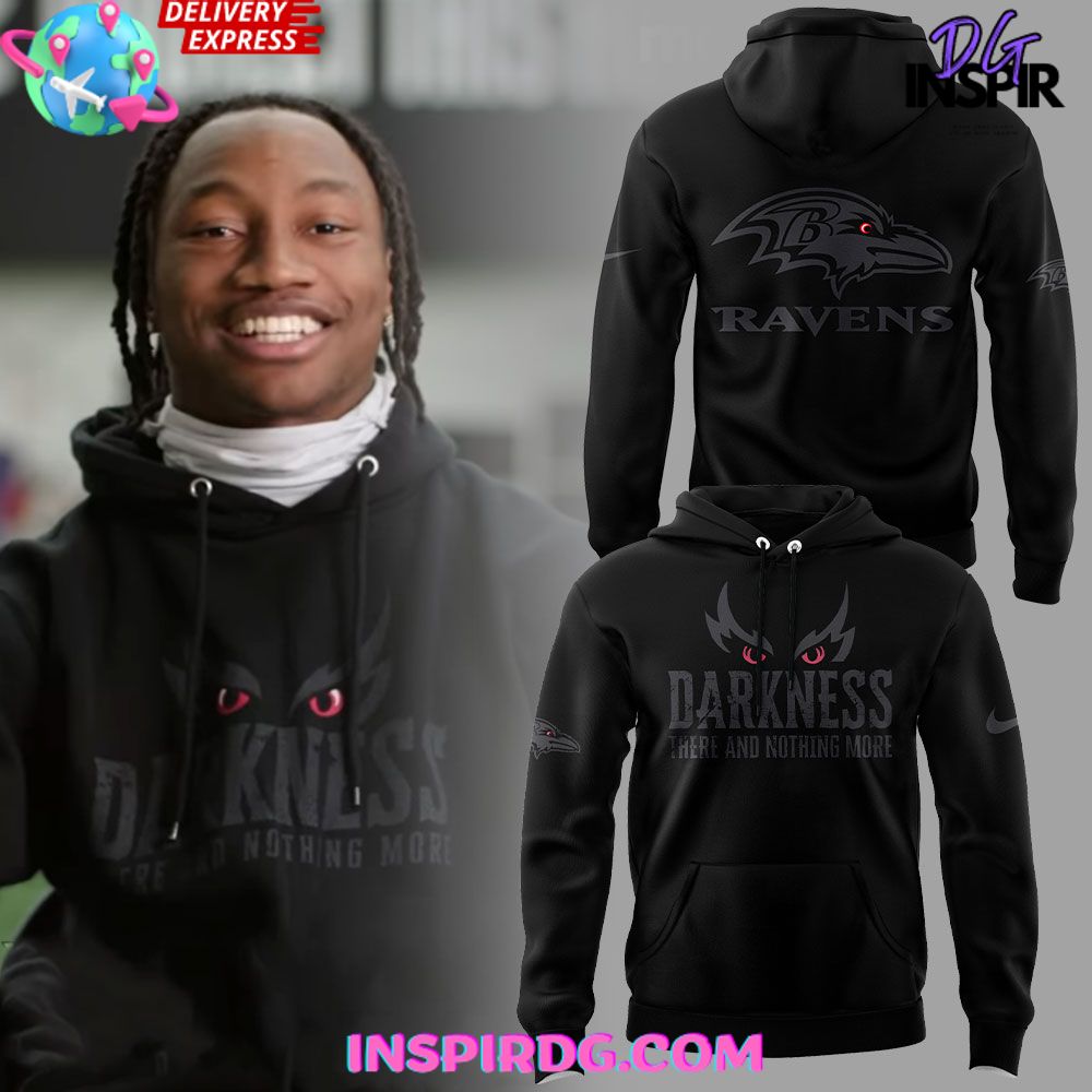 New 2025 Baltimore Ravens Darkness There and Nothing More Custom Hoodie