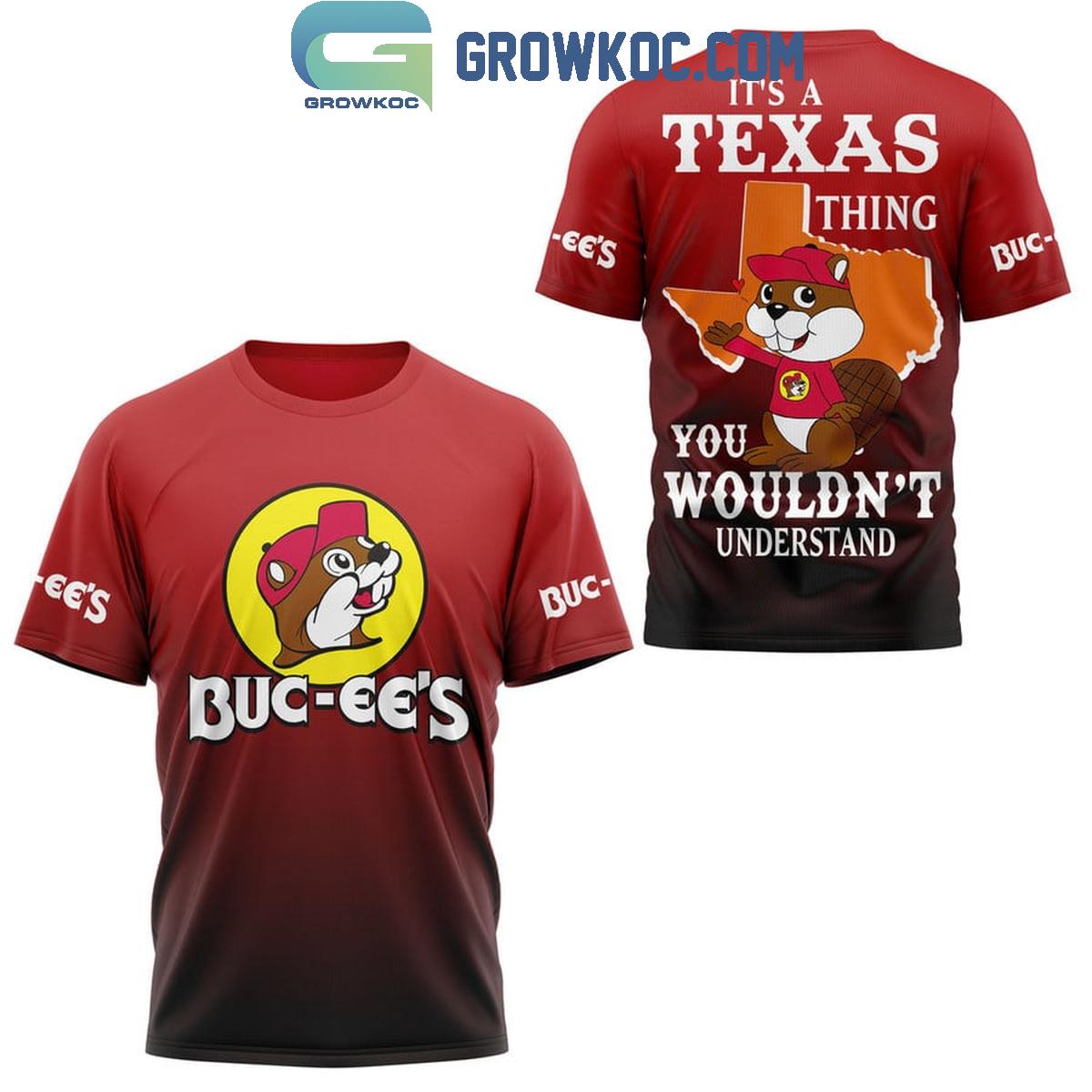 New 2025 Buc-ees Its A Texas Thing You Wouldnt Understand Custom Hoodie T-Shirt