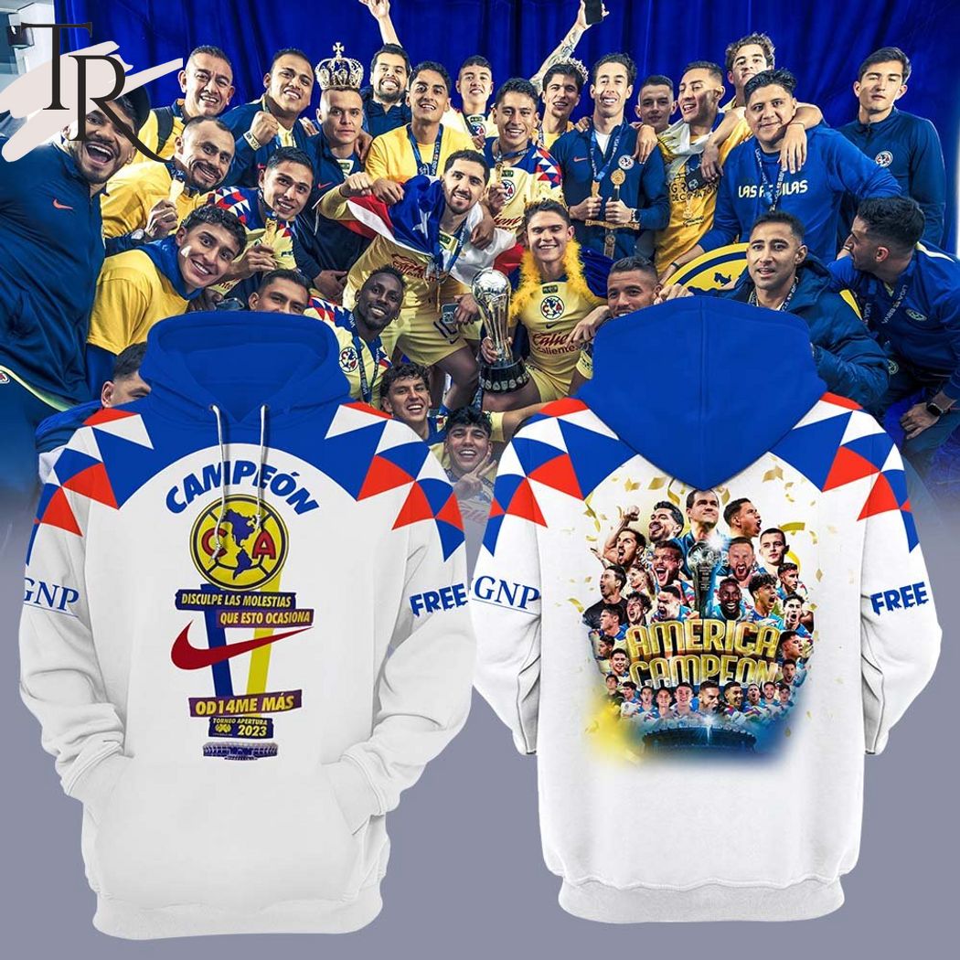 New 2025 Club America Campeon Disculpe Las Molestias Que Esto Ocasiona Od14me Mas Custom Hoodie - White