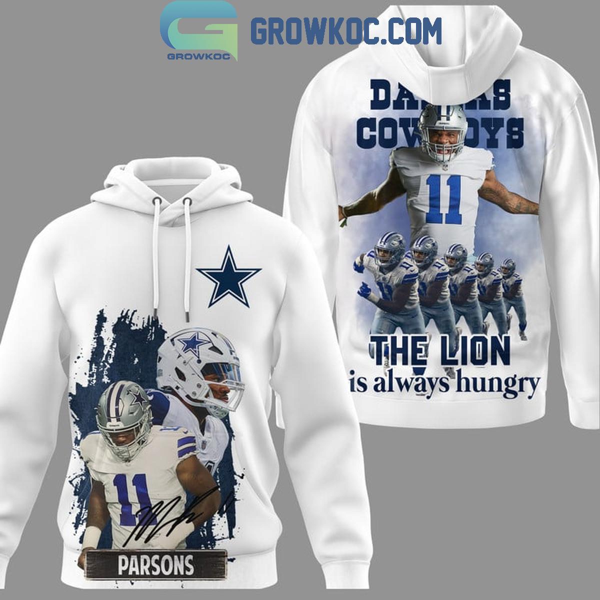New 2025 Dallas Cowboys Micah Parsons The Lions Is Always Hungry Custom Hoodie T-Shirt