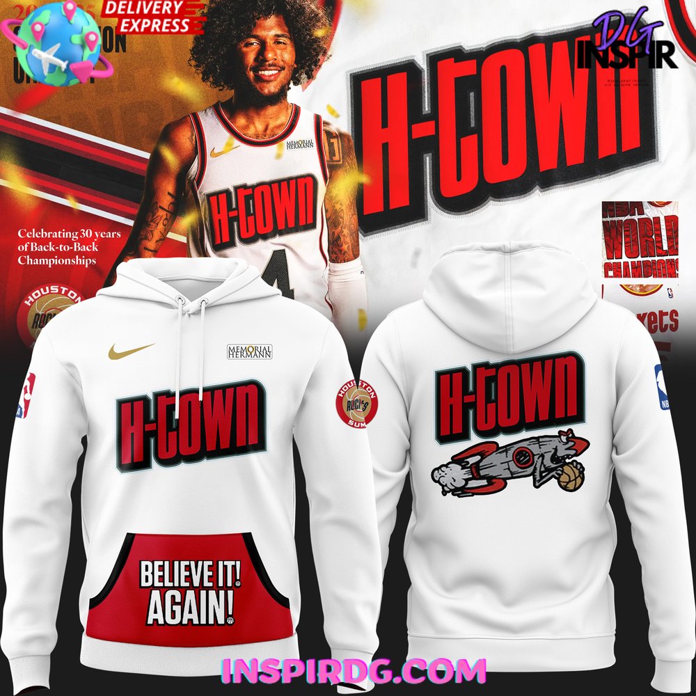 New 2025 Houston Rockets H-Town Believe It Again Special Custom Hoodie