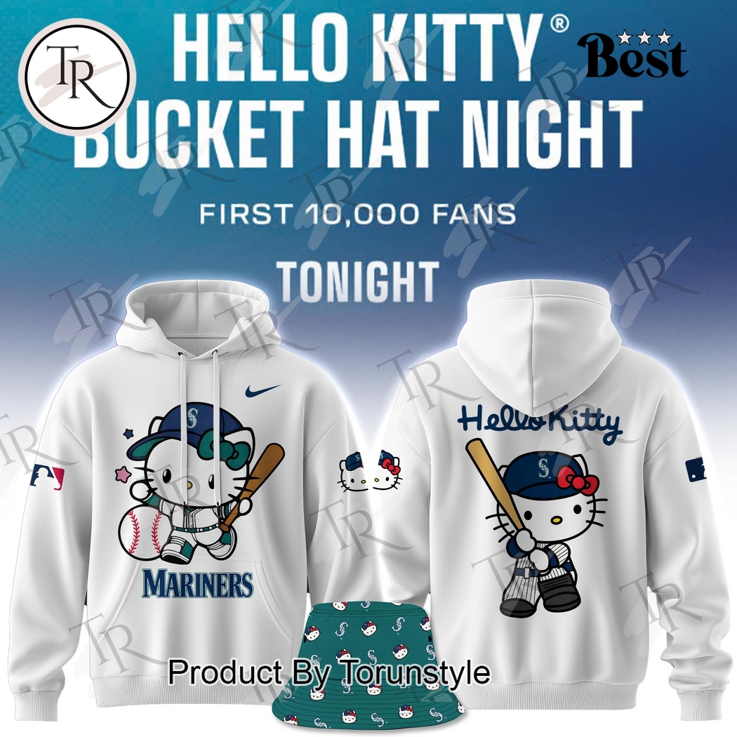 New 2025 Seattle Mariners Hello Kitty Bucket Hat Night First 10.000 Fans Tonight Custom Hoodie - White