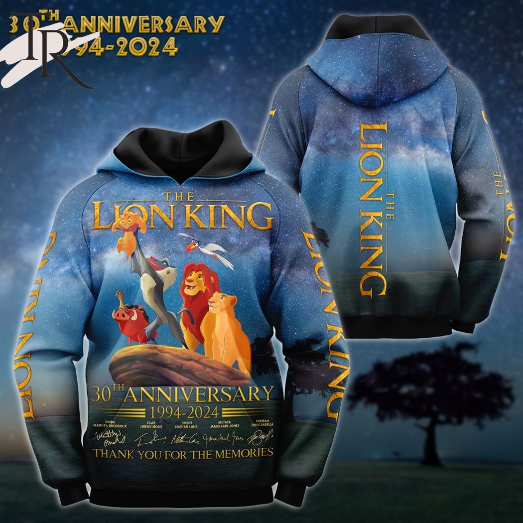 New 2025 The Lion King 30th Anniversary 1994-2024 Thank You For The Memories 3D Unisex Custom Hoodie