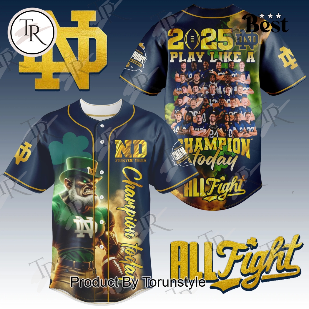 New Notre Dame Fighting Irish NCAA 2025 Play Like A Champion Today All Fight Baseball Custom Jersey Fan Gift