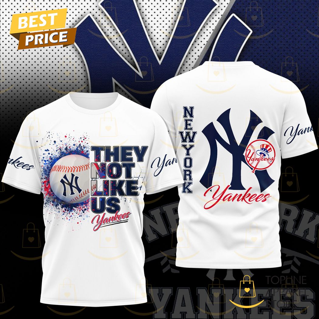 New York Yankees - They Not Like Us 3D T-Shirt Gift For Sport Music Fans