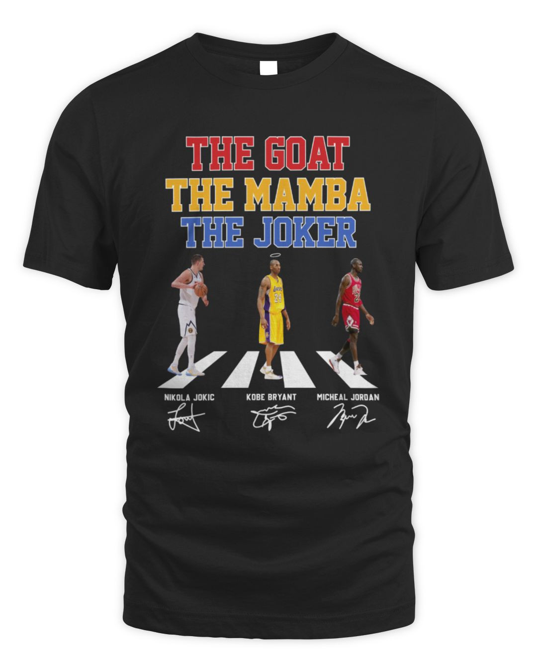 Official The Goat The Mamba The Joker Kobe Bryant Michael Jordan And Nikola Jokic Abbey Road Signatures Shirt Shirt Premium Merchandise