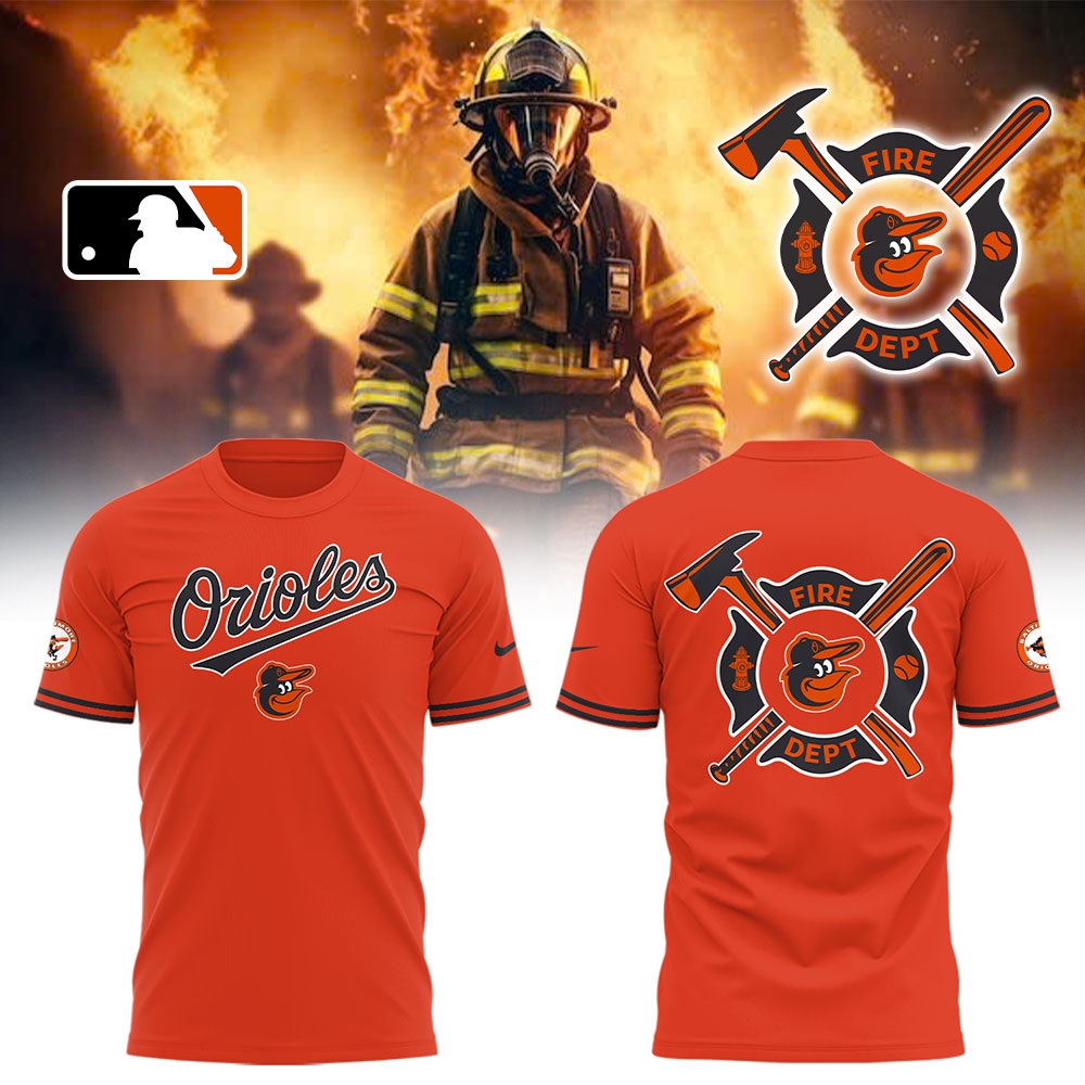 Orioles x Firefighter Appreciation Night T-Shirt Unique Baseball Gifts