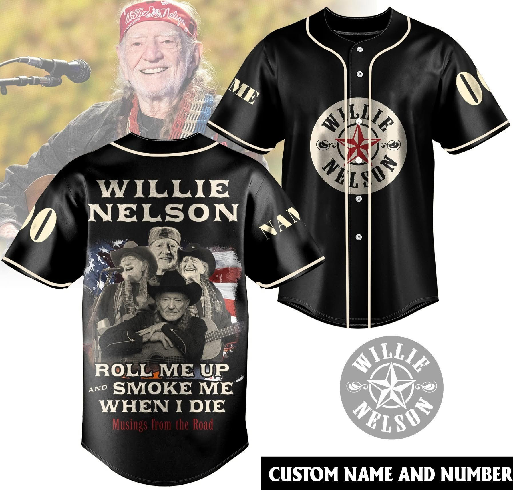 Personalized Willie Nelson Jersey Roll Me Up and Smoke Me When I Die Fan Merch Gifts