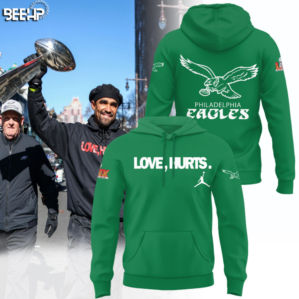 Philadelphia Eagles Love Jalen Hurts NFL Super Bowl LIX Champions Green Hoodie