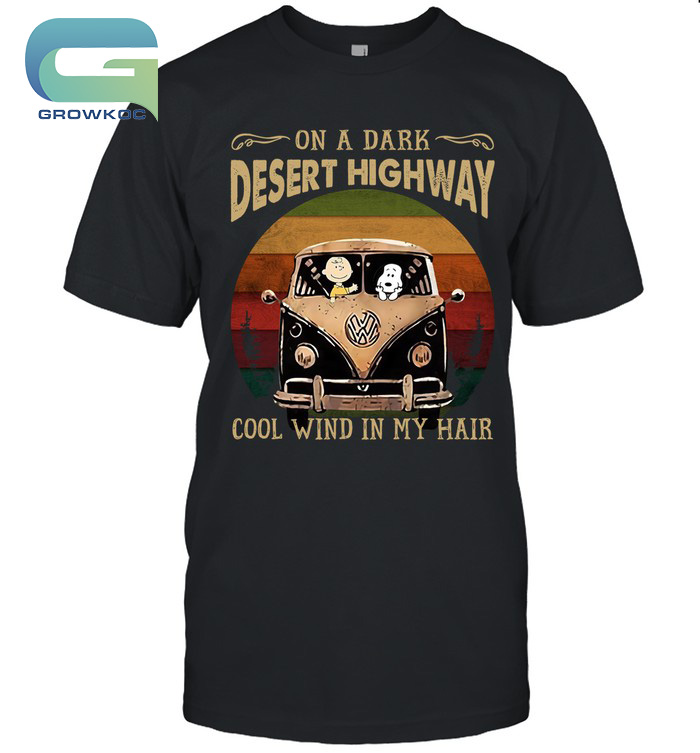 Snoopy Peanuts On A Dark Desert Highway Cool Wind In My Hair T-Shirt