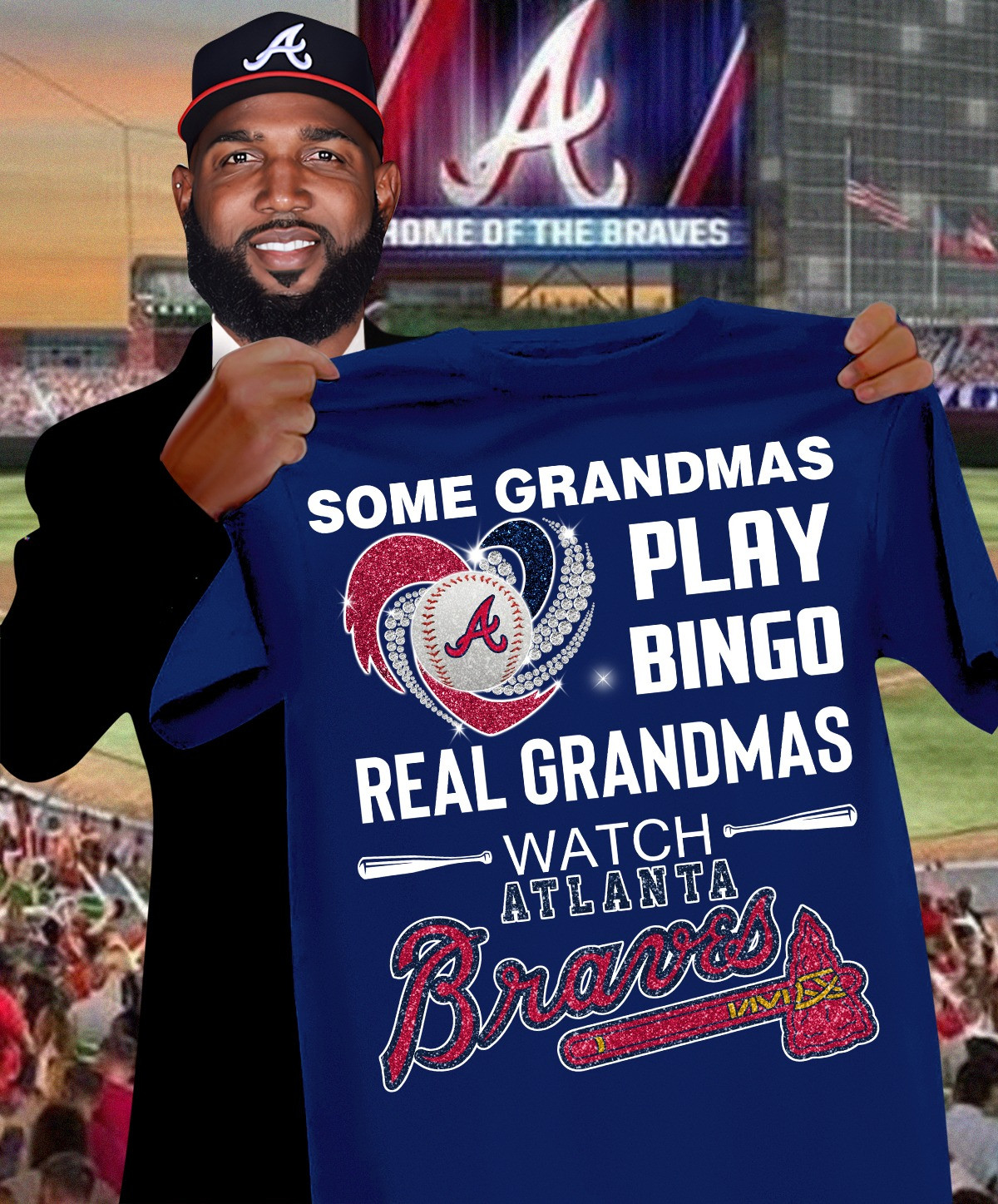 Some Grandmas Play Bingo Real Ones Watch Atlanta Braves Shirt Grandma Baseball Lovers Fans