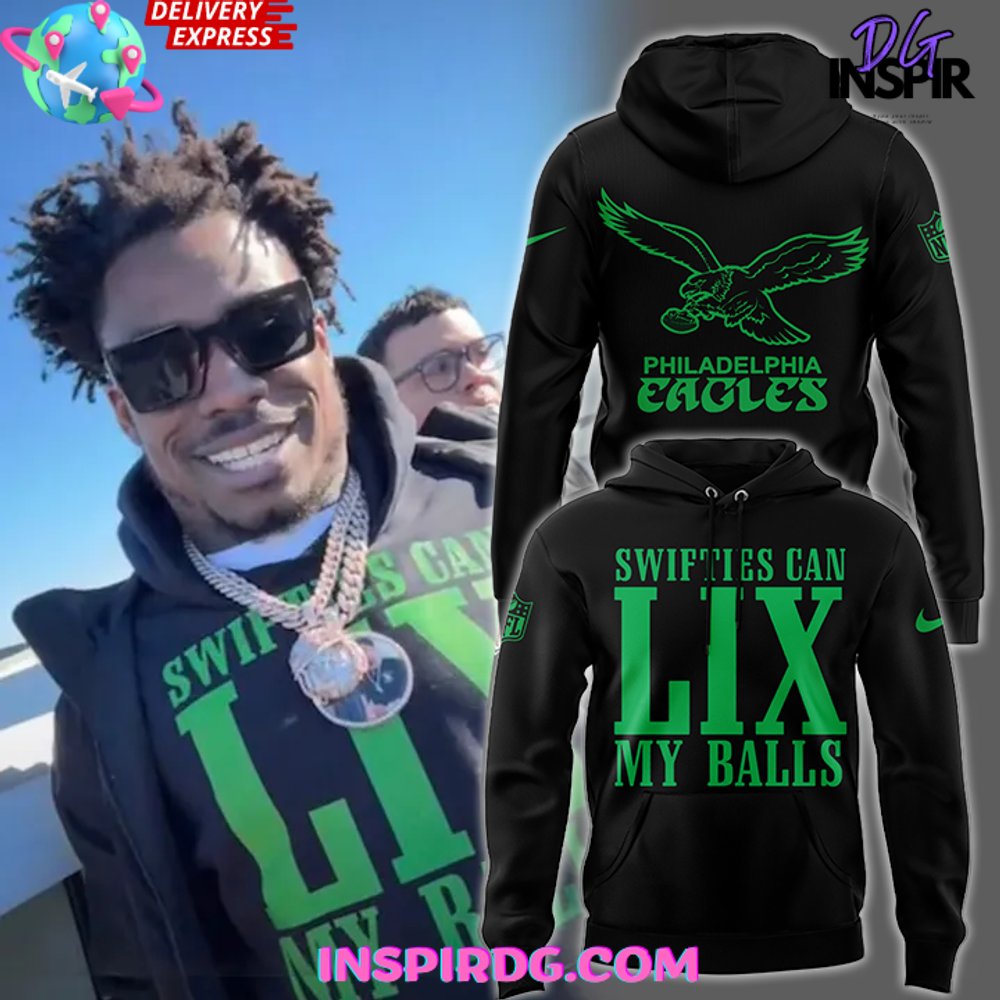 Swifties Can LIX My Balls Philadelphia Eagles Hoodie Gift For Sport Music Fans