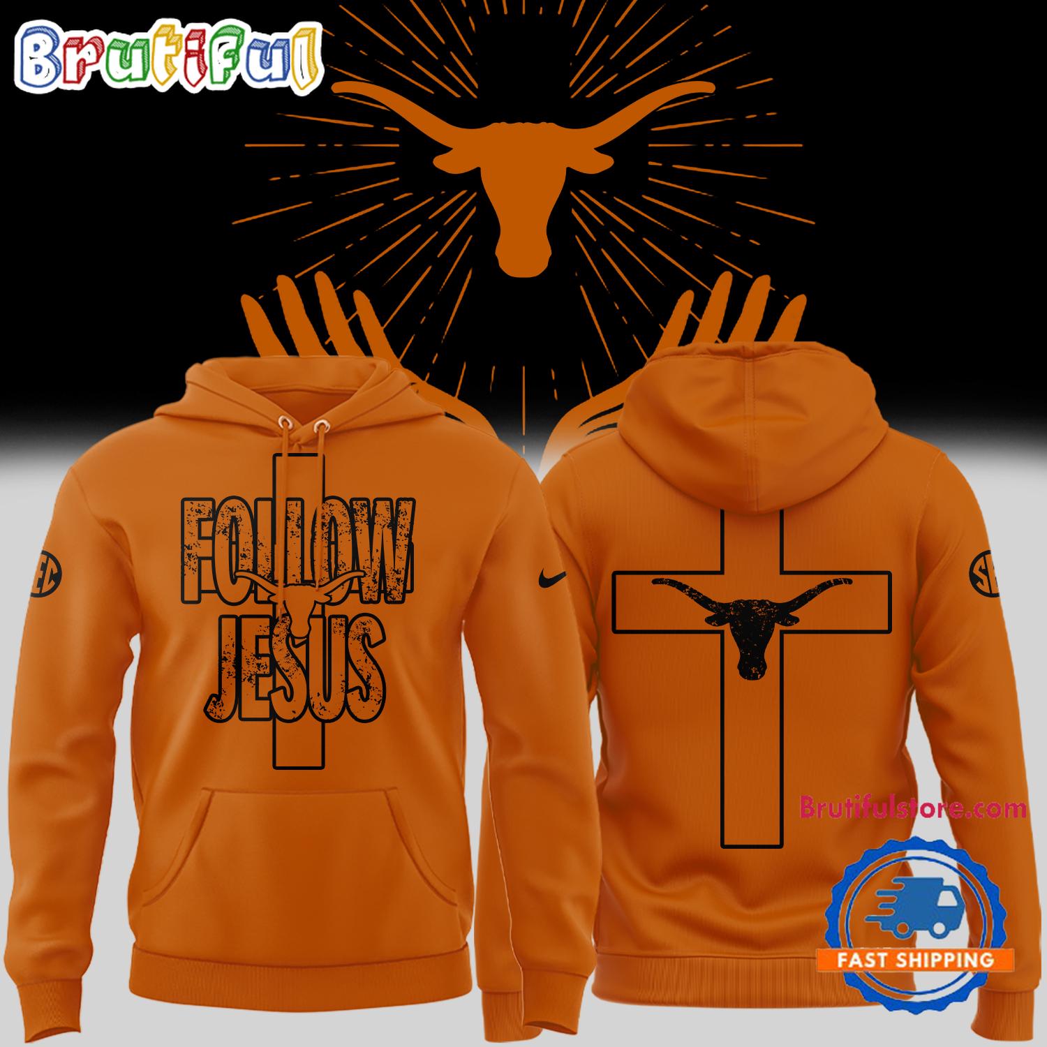 Texas Longhorns FOLLOW JESUS Limited Edition New Hoodie