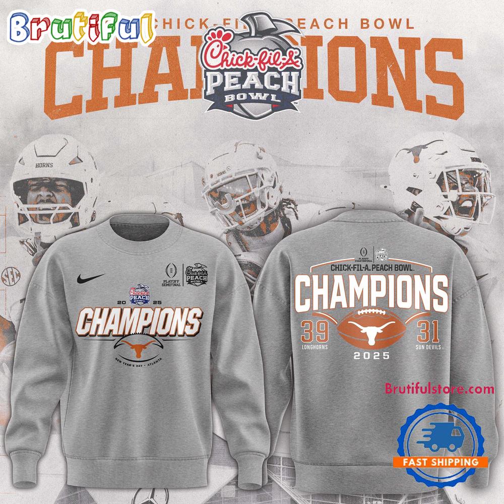 Texas Longhorns Football Playoff 2025 Peach Bowl Champions 39-31 Score Sweatshirt