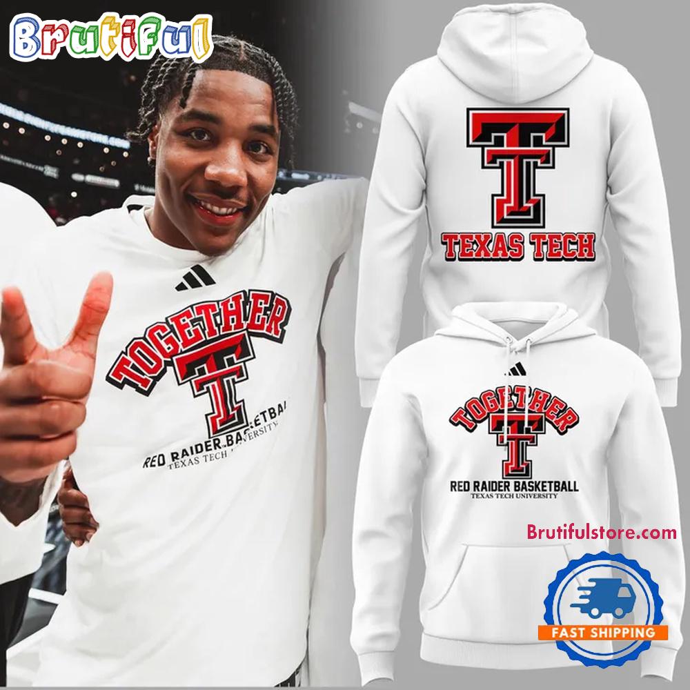 Texas Tech Red Raiders Special Together TT Basketball 2025 Hoodie