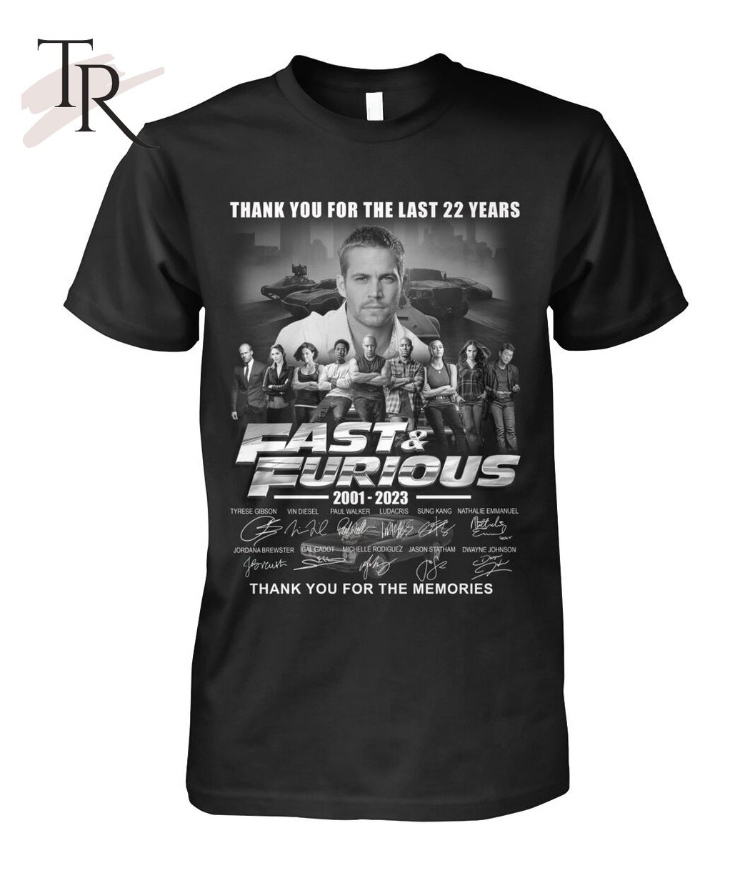 Thank You For The Last 22 Years Fast & Furious 2001 - 2023 Thank You For The Memories T-Shirt
