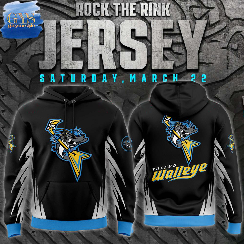 Toledo Walleye Rock The Rink 2025 Special Edition Hoodie