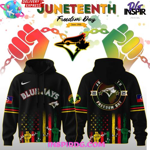 Toronto Blue Jays Juneteenth Day 2025 Special Hoodie Premium Merchandise