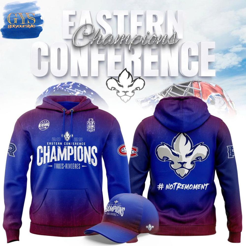 Trois-RiviÃ¨res Lions 2025 ECHL Eastern Conference Champions Hoodie Premium Merchandises