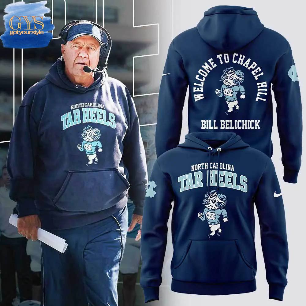 UNC Football Welcome to Chapel Hill Bill Belichick Hoodie