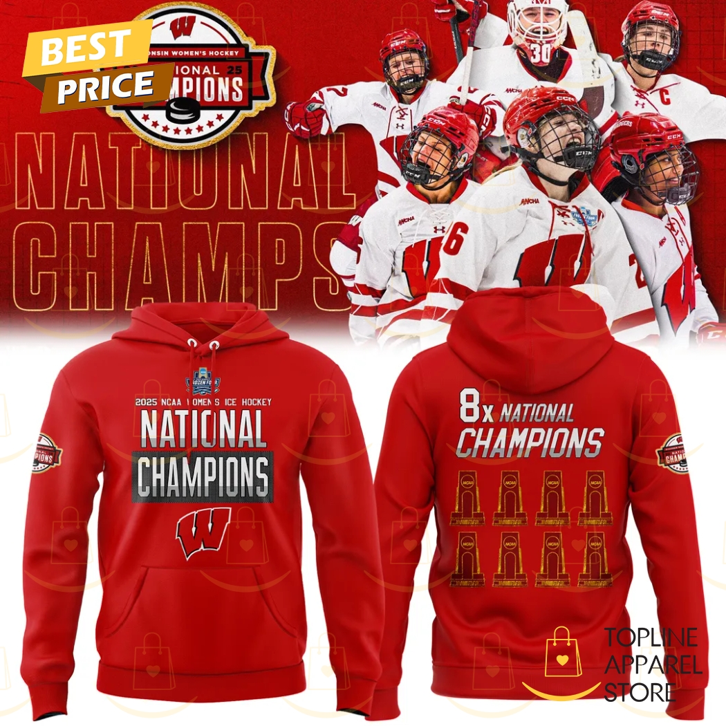 Wisconsin Badgers NCAA Frozen Four Womens Ice Hockey National Champions 2025 Hoodie