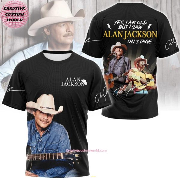 Yes, I Am Old But I Saw Alan Jackson On Stage 3D T-Shirt